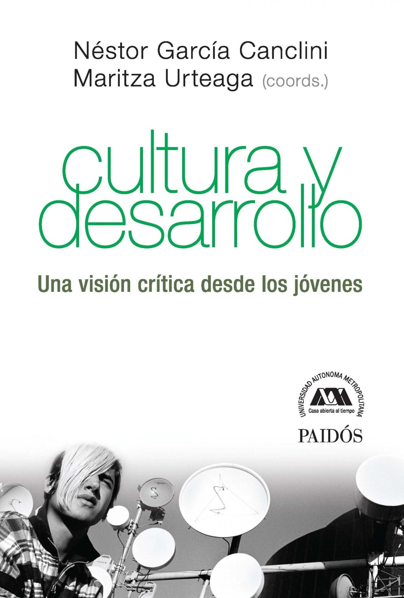 Cultura y desarrollo: Una visión crítica desde los jóvenes