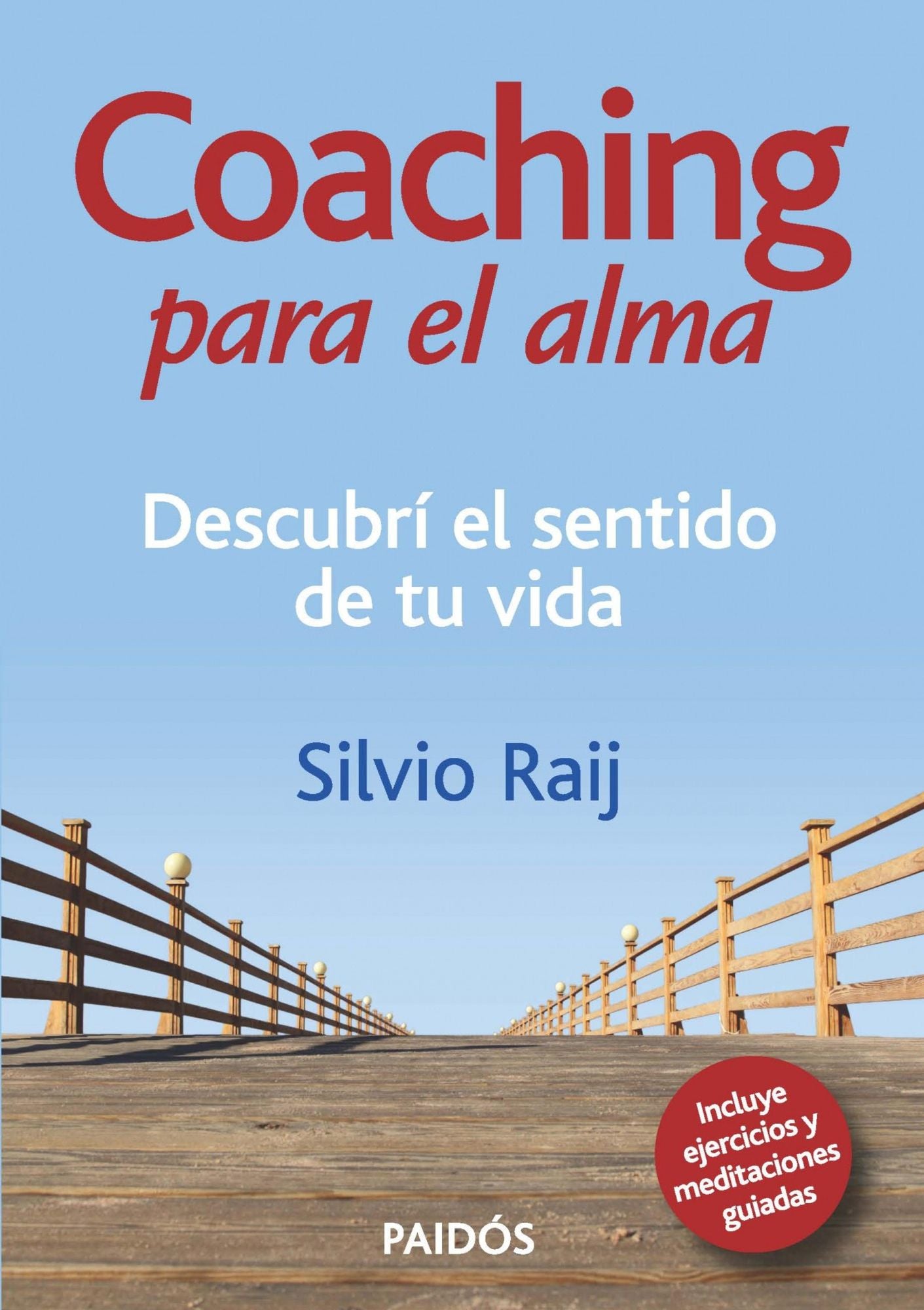 Coaching del alma: Descubrí el sentido de tu vida