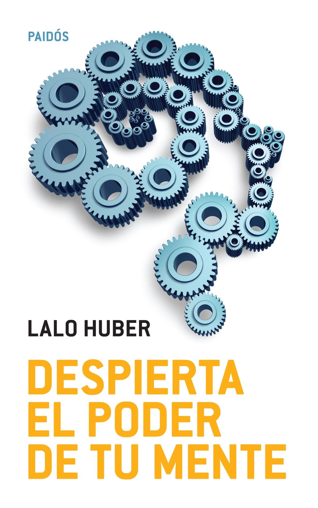 Despierta el poder de tu mente: Despierta el poder de tu mente