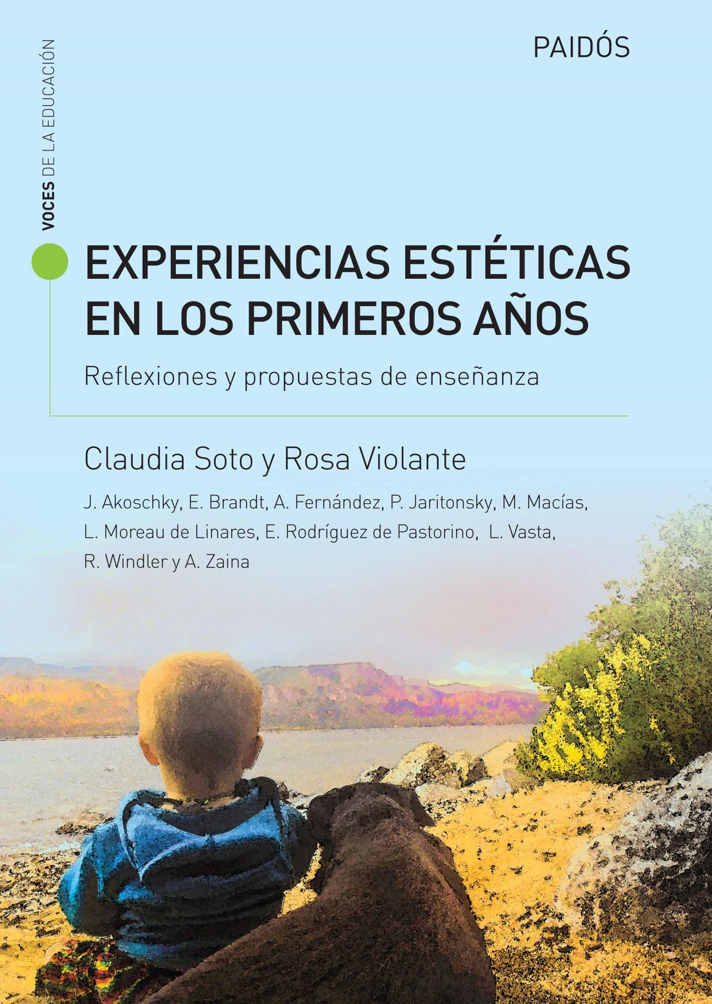 Experiencias estéticas en los primeros años. Reflexiones y propuestas de enseñan: Experiencias estéticas en los primeros años. Reflexiones y propuestas de enseñan