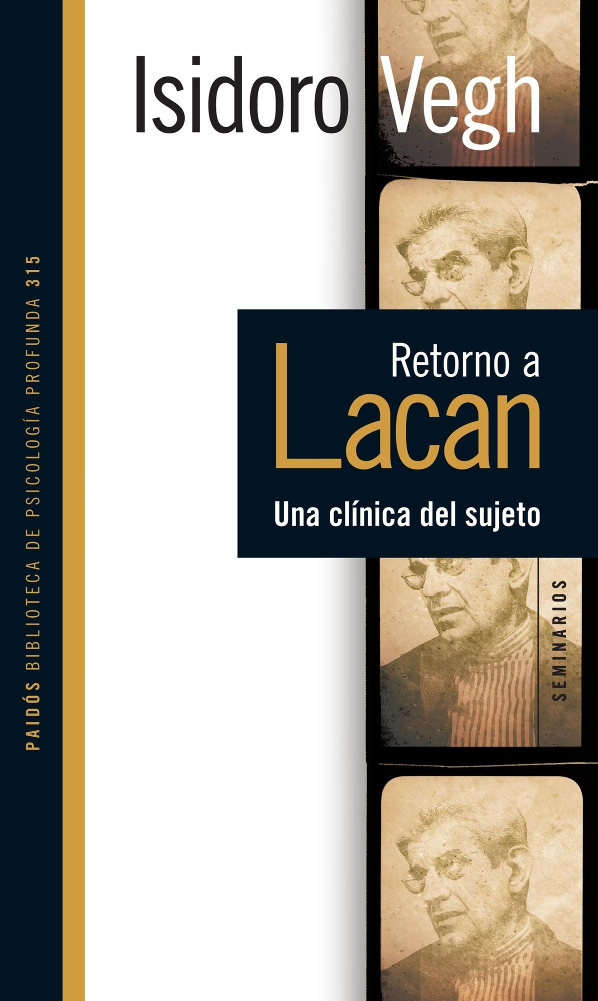 Retorno a Lacan.: Una clínica del sujeto