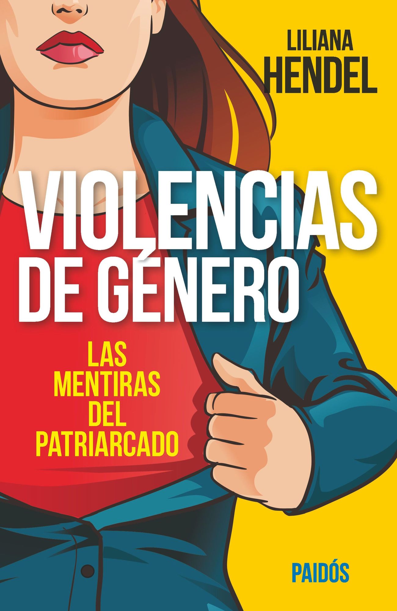 Violencias de género: Las mentiras del patriarcado