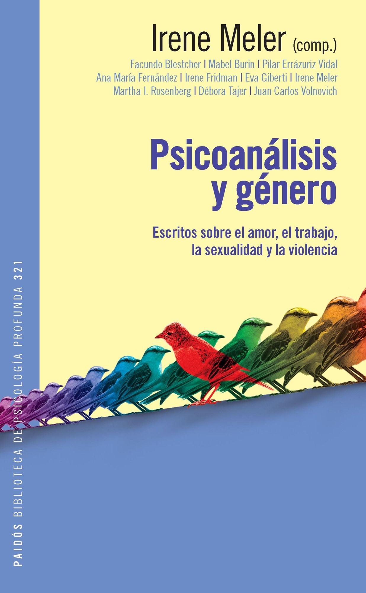 Psicoanálisis y género: Escritos sobre el amor, el trabajo, la sexualidad y la violencia