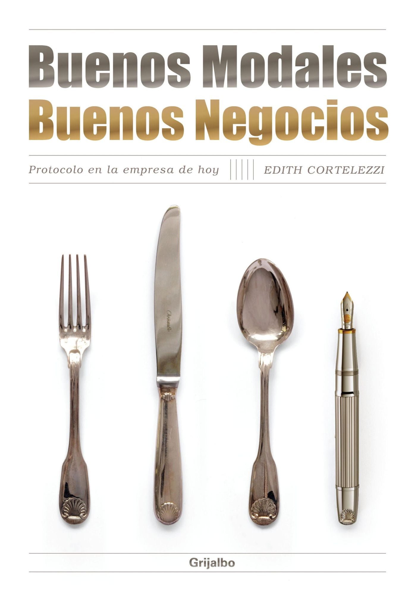 Buenos modales. Buenos negocios: Protocolo en la empresa de hoy
