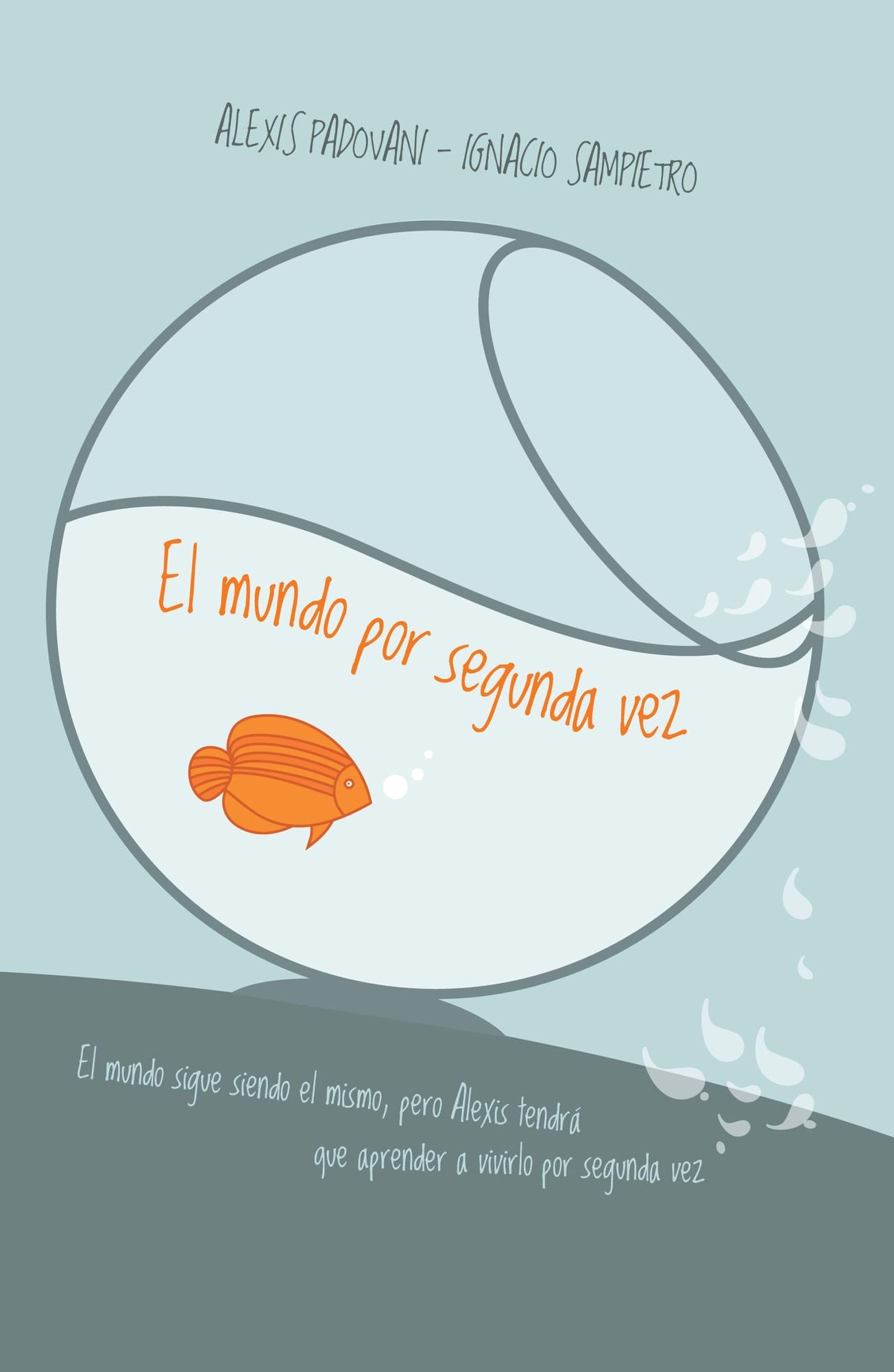 El mundo por segunda vez
