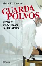 Guardapolvos: Historias de sexo de médicos y hospitales