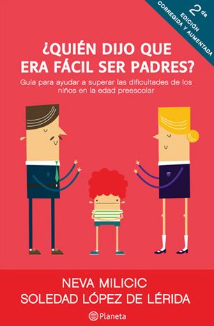 Quién dijo que era fácil ser padres?