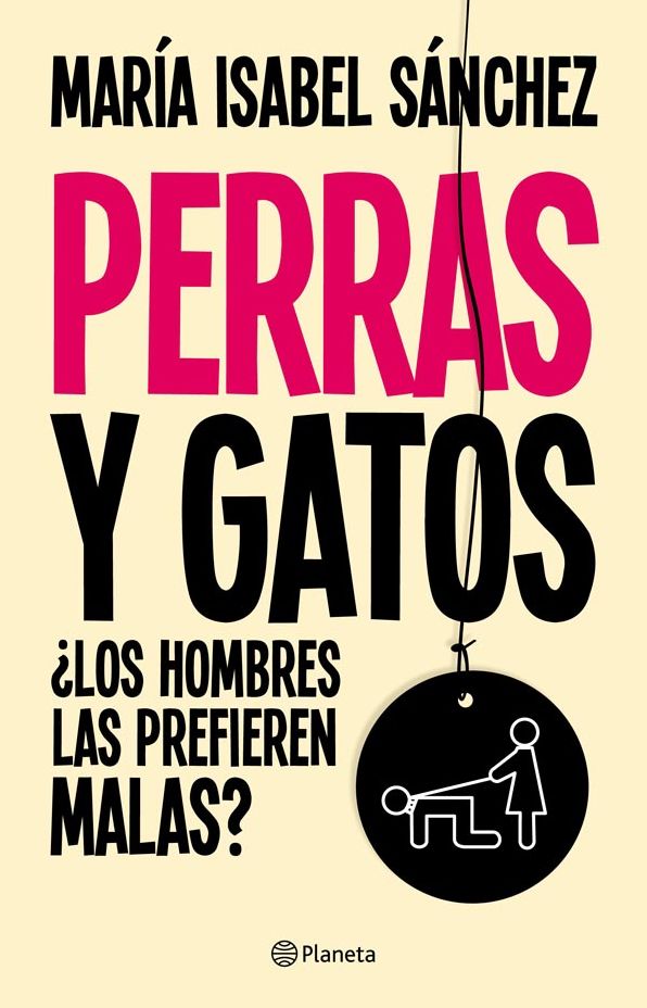 Perras y gatos: Los hombres las prefieren malas?