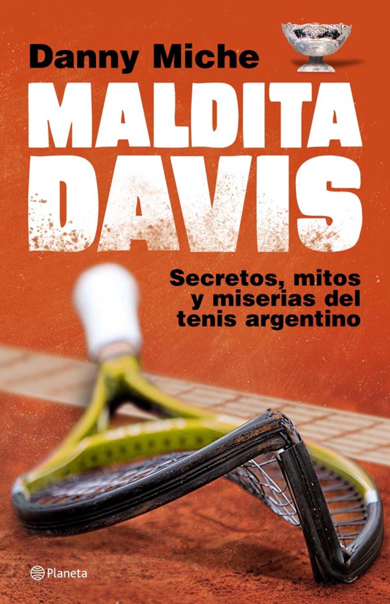 Maldita Davis: Secretos, mitos y miserias del tenis argentino