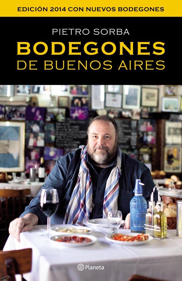 Bodegones de Buenos Aires: Edición 2014 con nuevos bodegones
