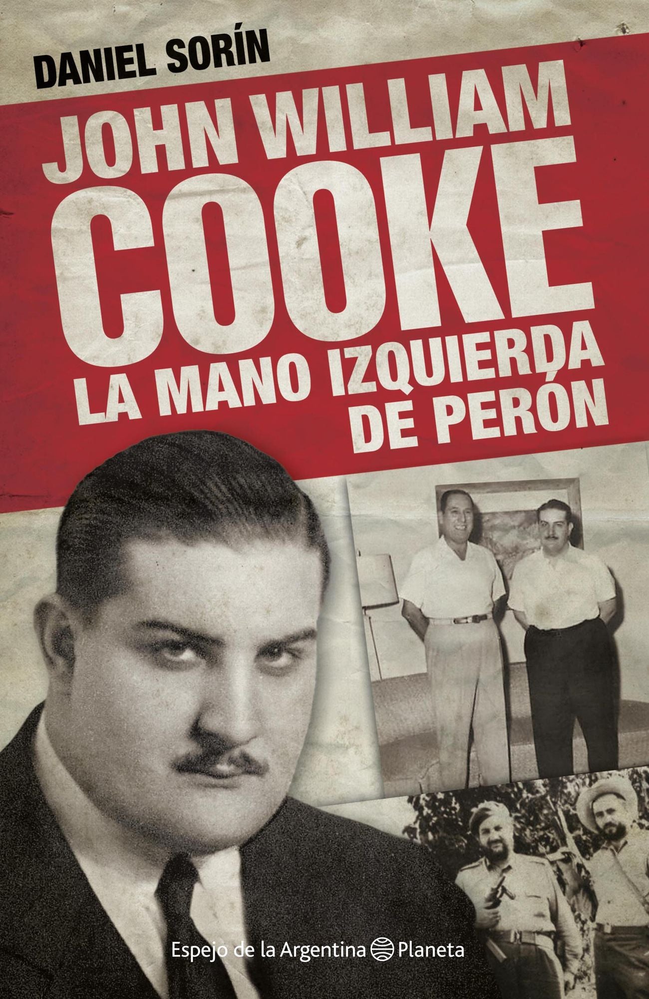 J.W. Cooke. La biografía