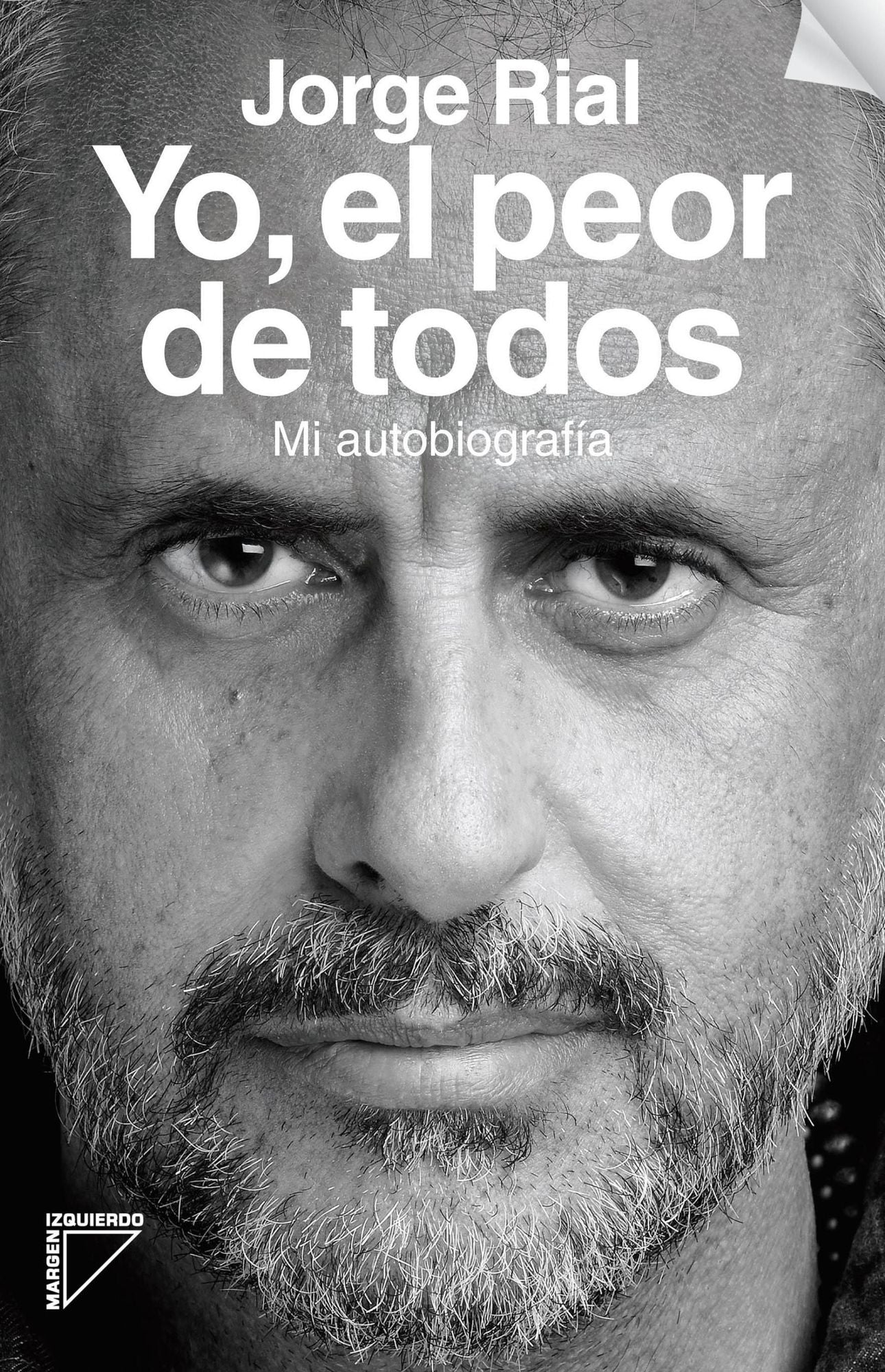 Yo, el peor de todos