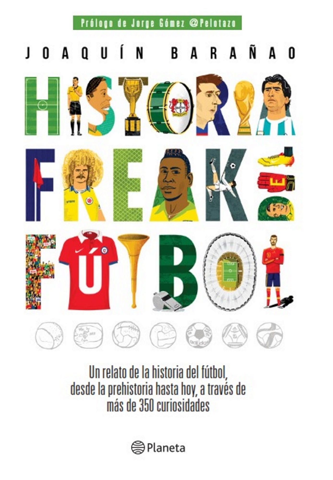 Historia freak del fútbol