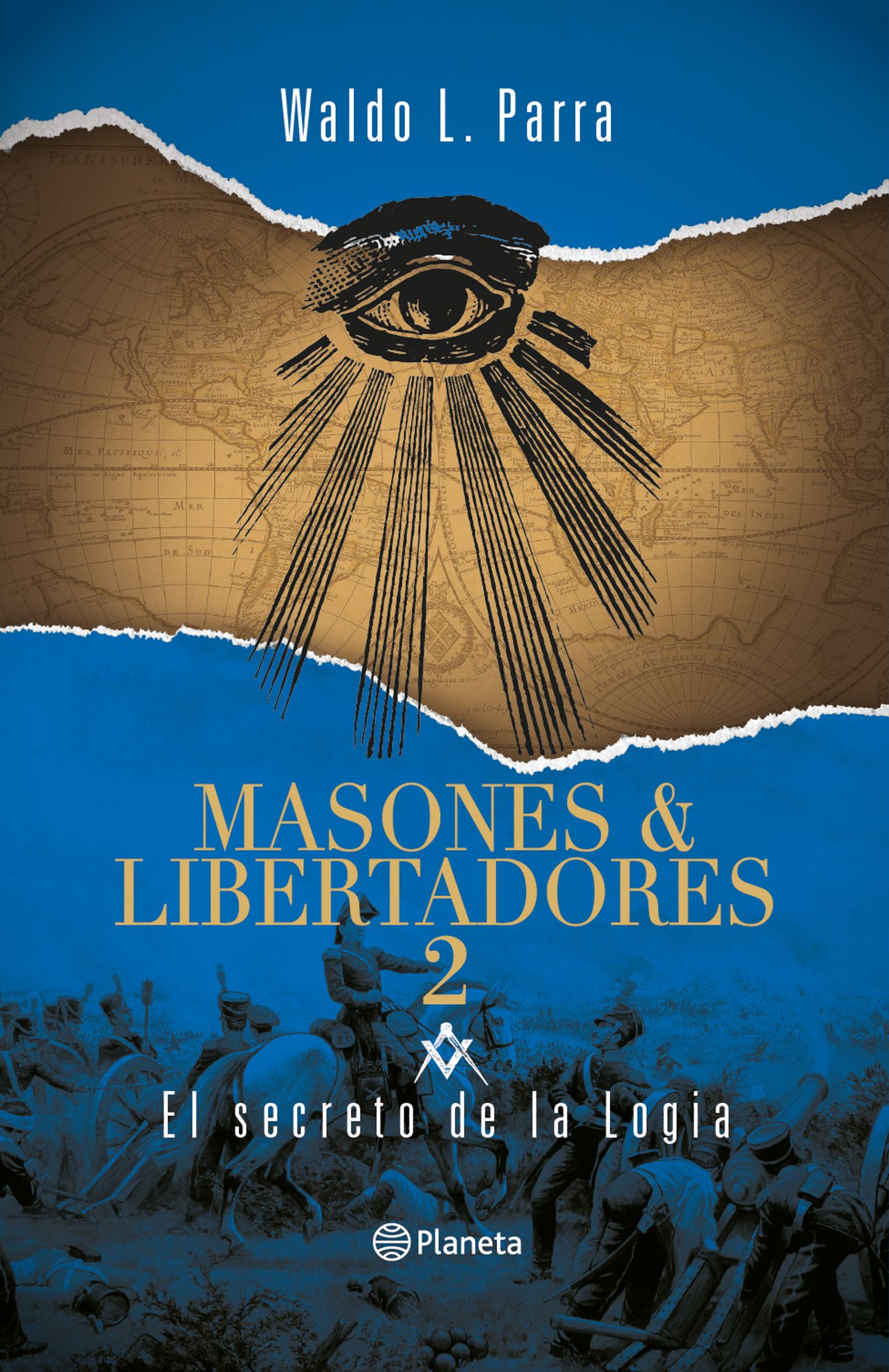 Masones y libertadores 2: El secreto de la logia
