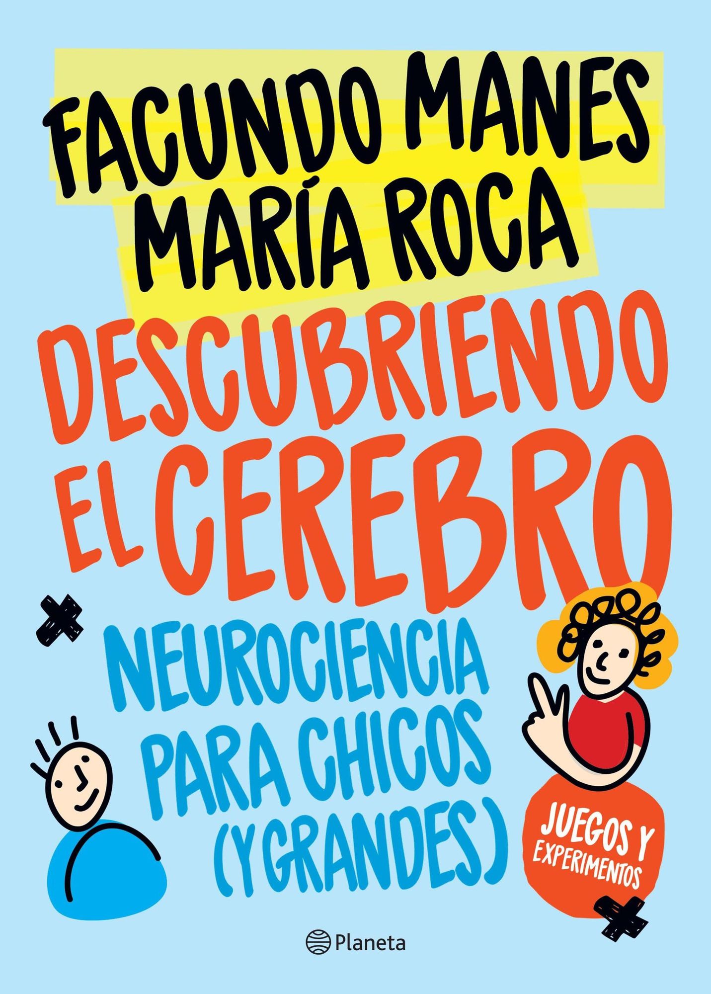 Descubriendo el cerebro: Neurociencia para chicos (y grandes)