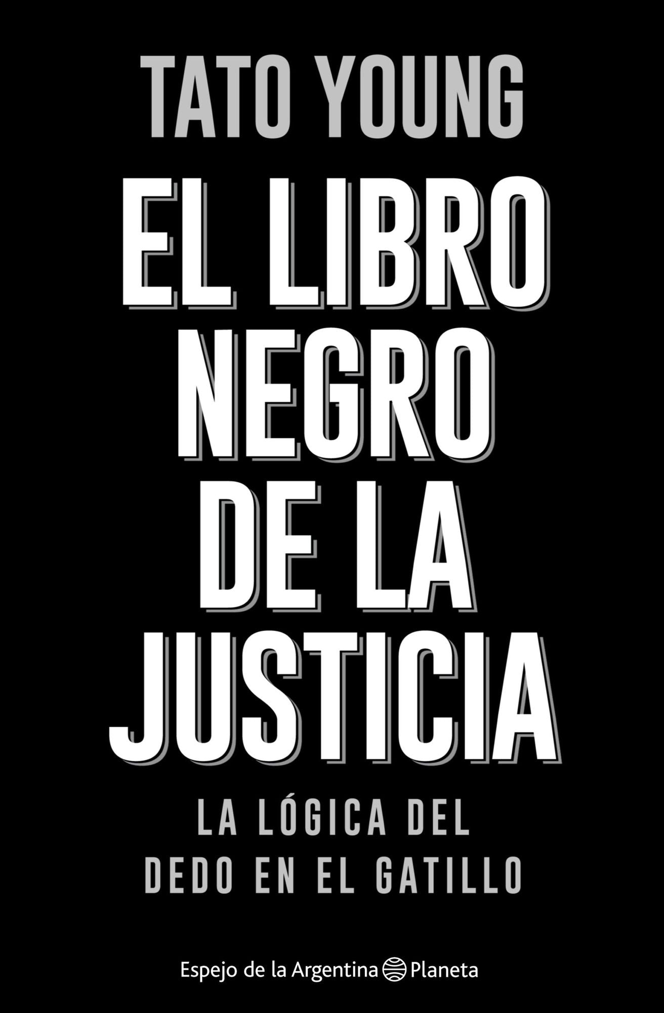 El libro negro de la justicia: El dedo en el gatillo