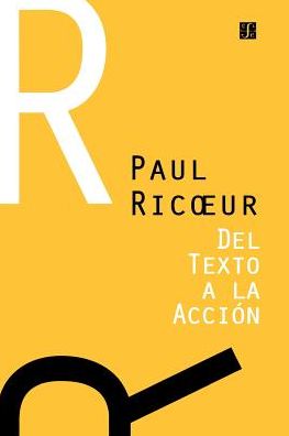 Del Texto a la AccióN: Ensayos de HermenéUtica II