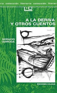 A la deriva y otros cuentos