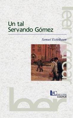 Un Tal Servando Gomez