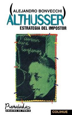 Althusser: Estrategia Del Impostor