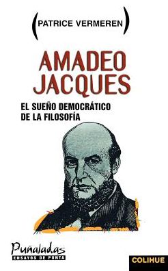 Amadeo Jacques: El Sueqo Democratico de la Filosofma