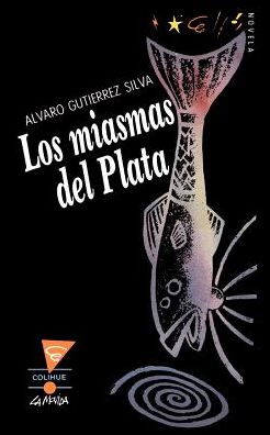 Miasmas Del Plata