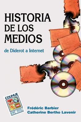 Historia de Los Medios: De Diderot a Internet
