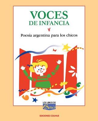 Voces de Infancia: Poesma Argentina Para Los Chicos