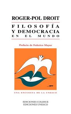 Filosofia y Democracia En El Mundo: Una Encuesta de la UNESCO