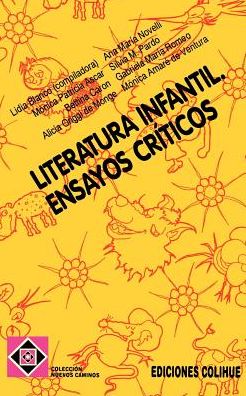 Literatura Infantil: Ensayos Criticos