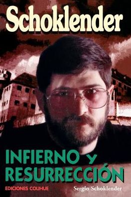 Schoklender: Infierno y Resurreccion