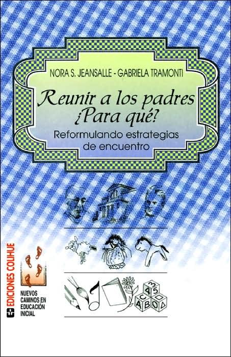 Reunir a Los Padres Para Que?