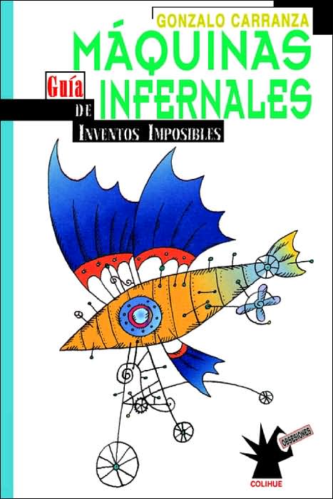 Maquinas Infernales: Guma de Inventos Imposibles