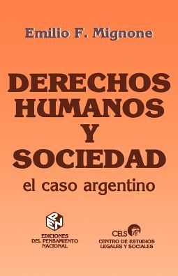 Derechos Humanos y Sociedad: El Caso Argentino