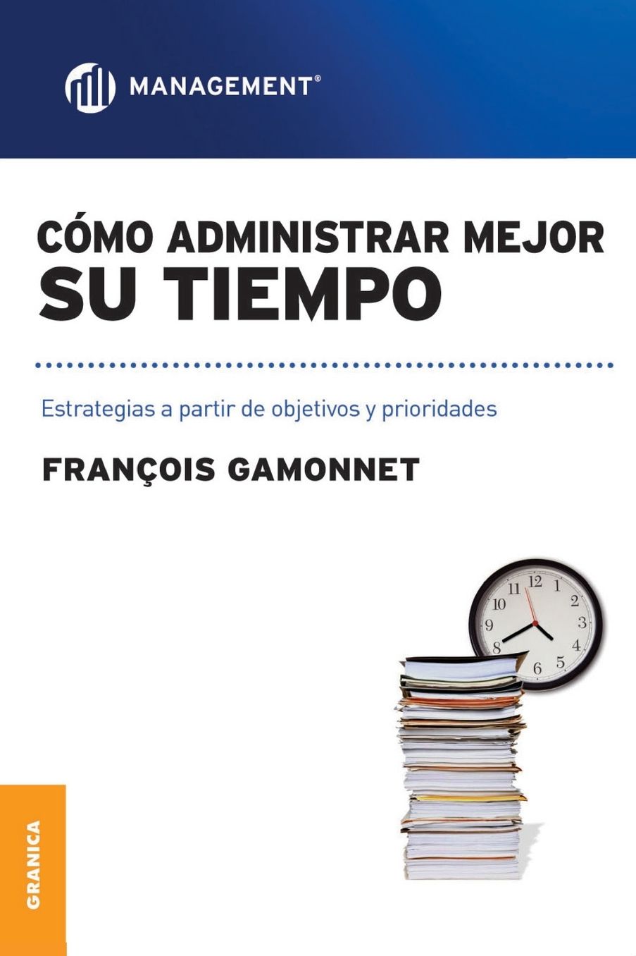 Como Administrar Mejor Su Tiempo