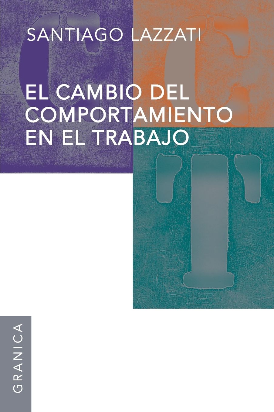 El Cambio del Comportamiento En El Trabajo