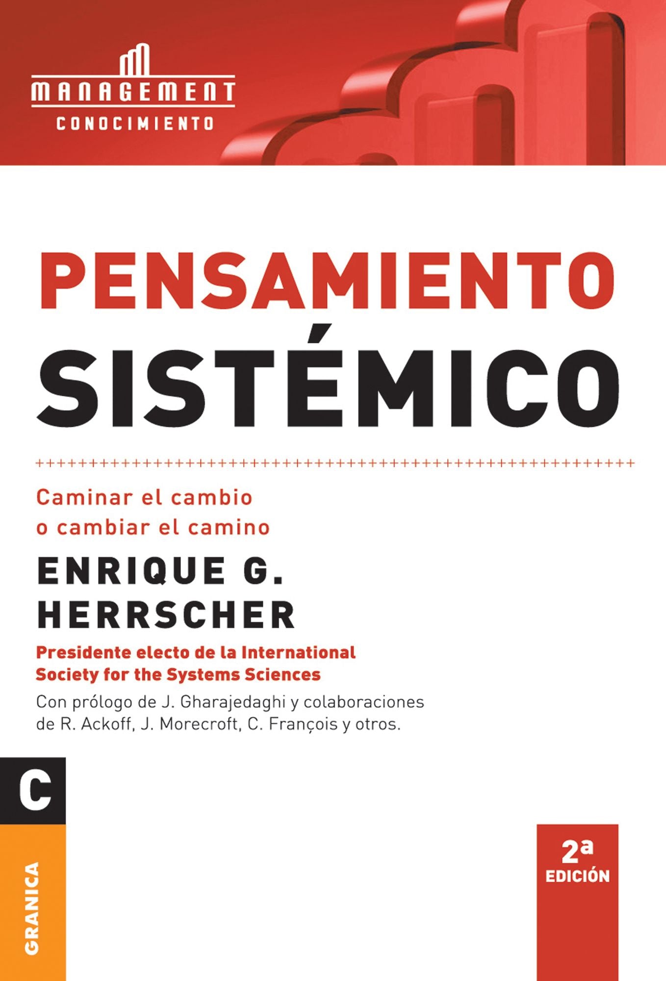 Pensamiento sistémico: Caminar el cambio o cambiar el camino