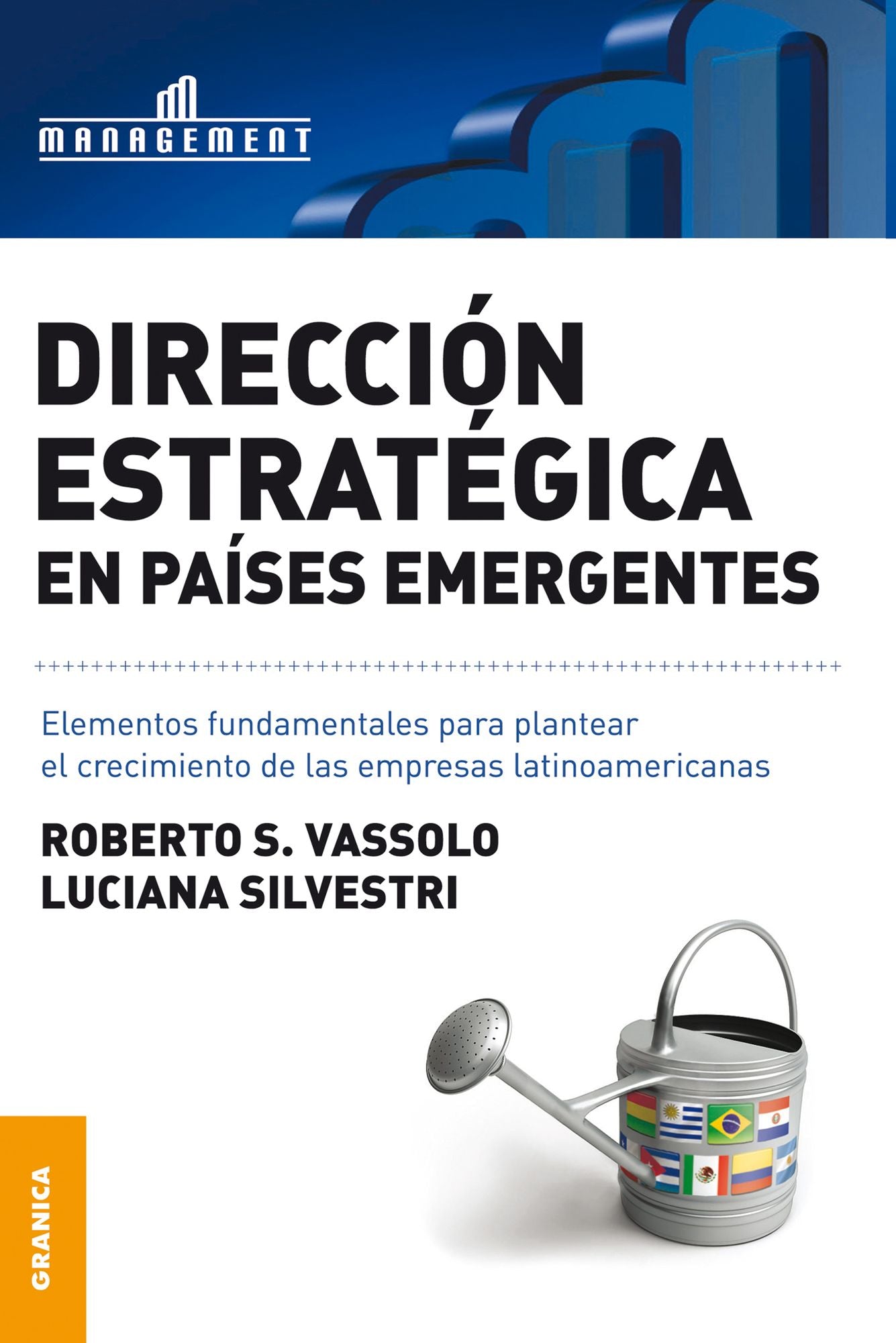 Dirección estratégica en países emergentes: Elementos fundamentales para plantear el crecimiento de las empresas latinoamericanas