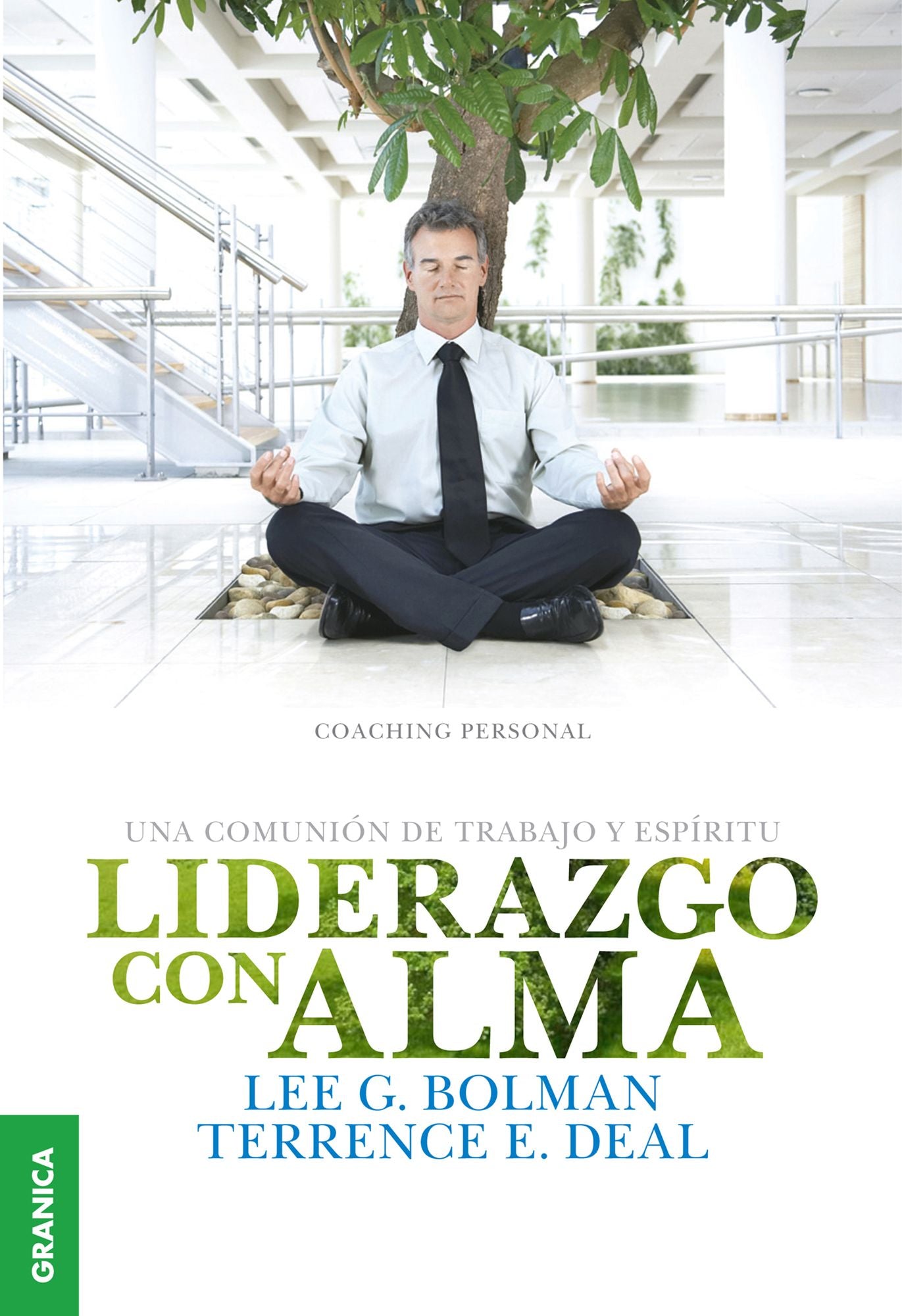 Liderazgo con alma: Un viaje inolvidable del espíritu