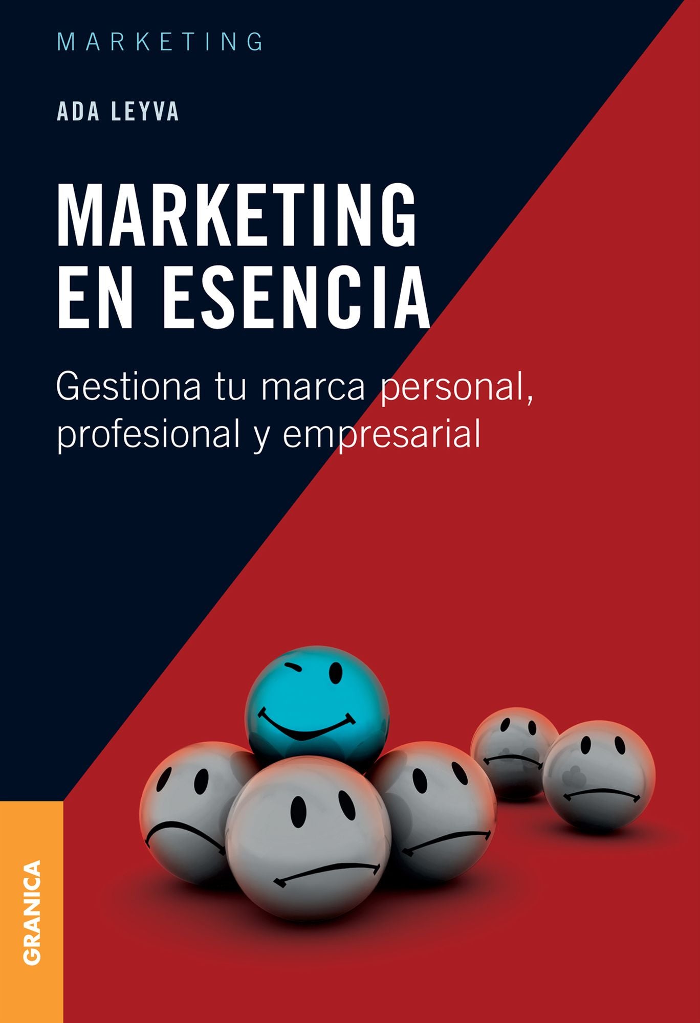 Marketing en esencia: Gestiona tu marca personal, profesional y empresarial