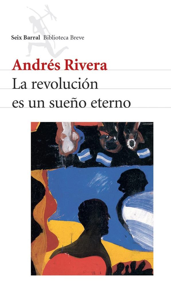 La revolución es un sueño eterno