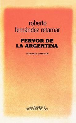 Fervor de la Argentina: Antología Personal