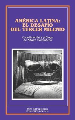 America Latina: El Desafio del Tercer Milenio