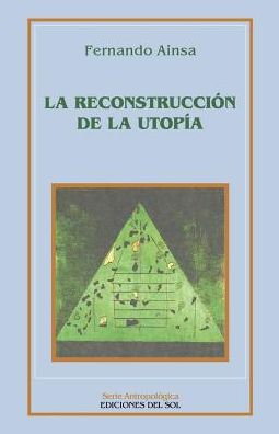 La Reconstruccion de la Utopia