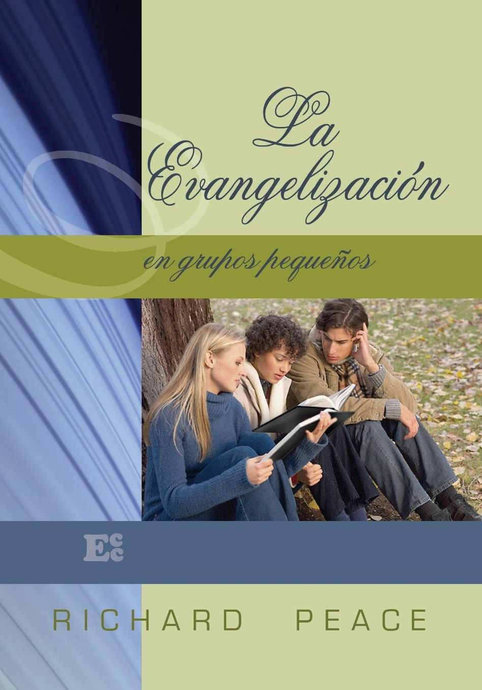 La Evangelizaci n en Grupos Peque os