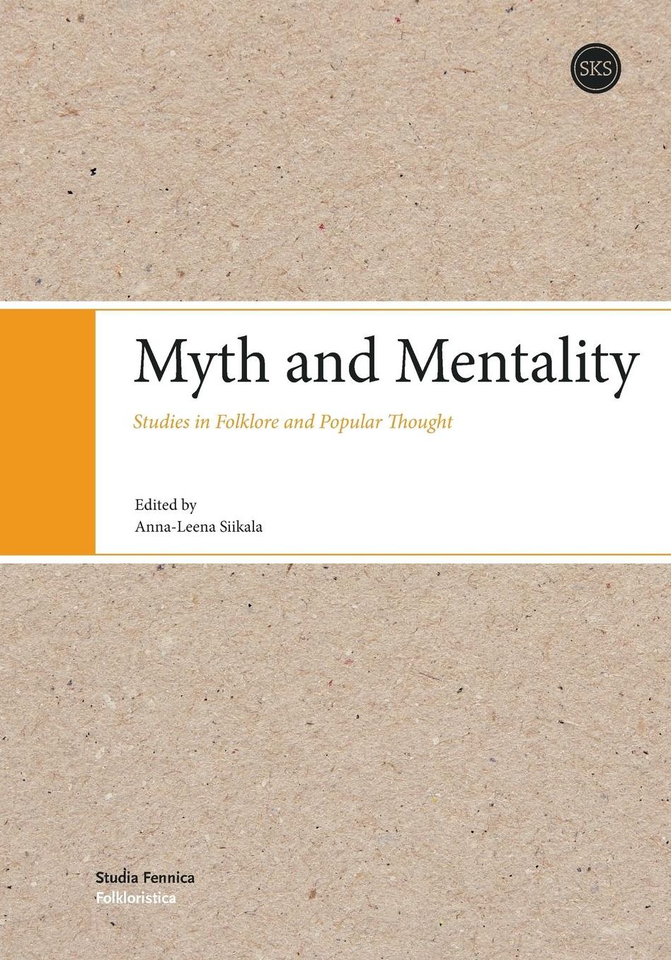 Myth and Mentality: Studies in Folklore and Popular Thought