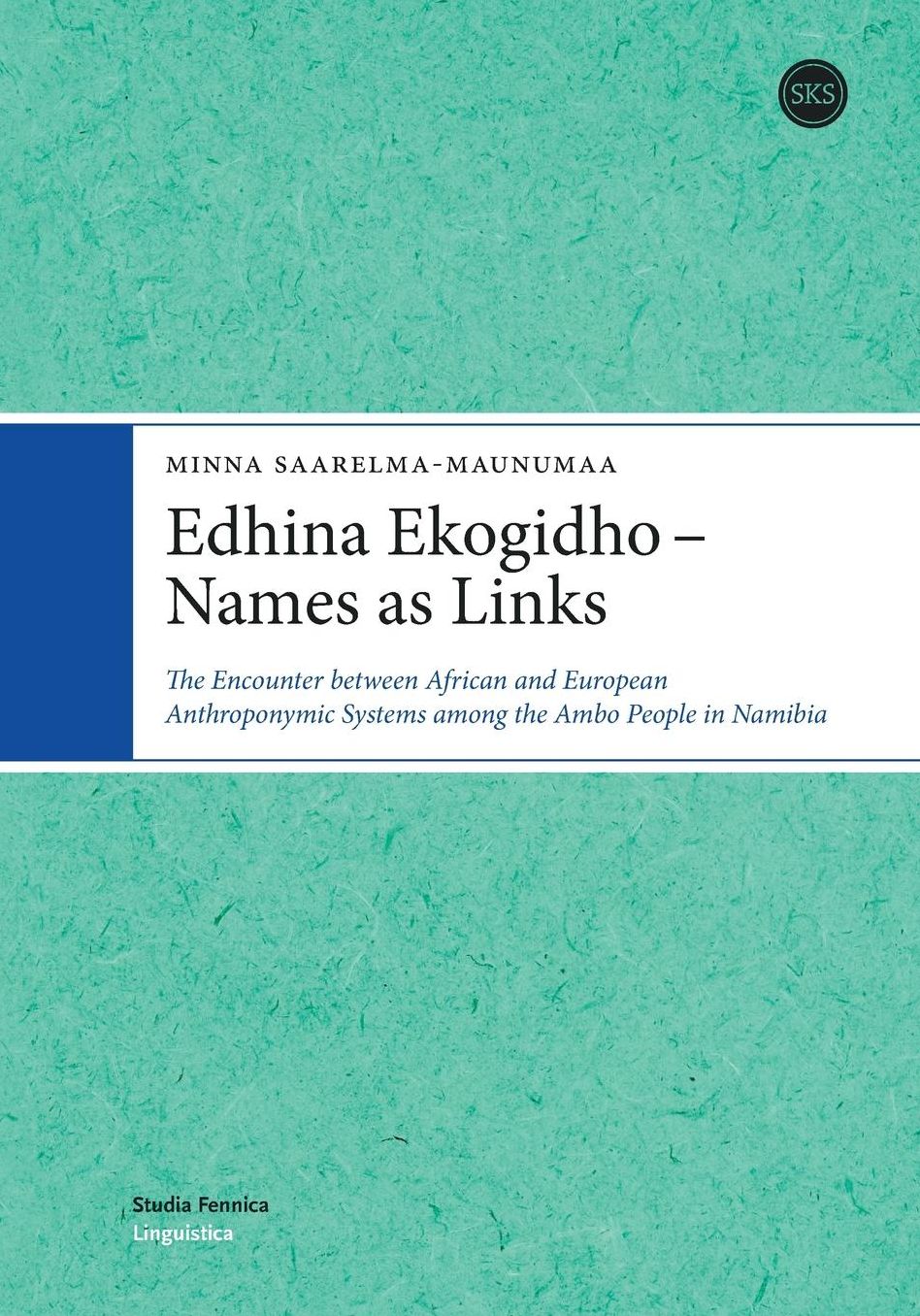 Edhina Ekogido - Names As Links: The Encounter Between African and European Anthroponymic Systems among the Ambo People in Namibia