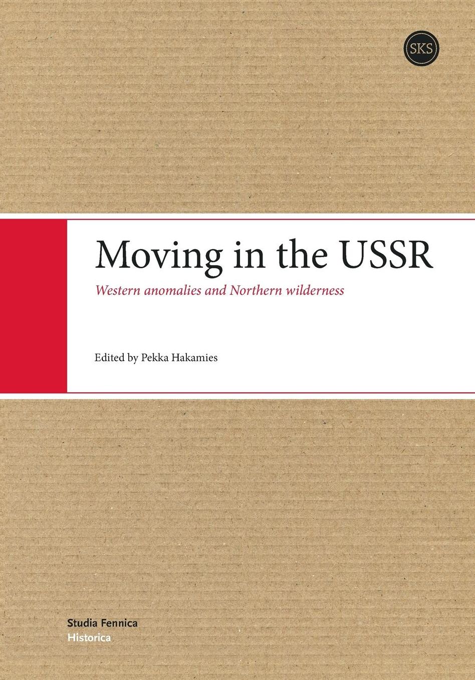 Moving in the USSR: Western Anomalies and Northern Wilderness