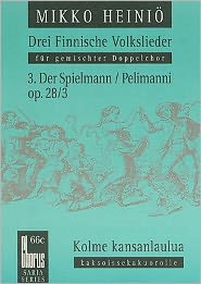 Three Finnish Folksongs, Op. 28: No. 3: Der Spielmann