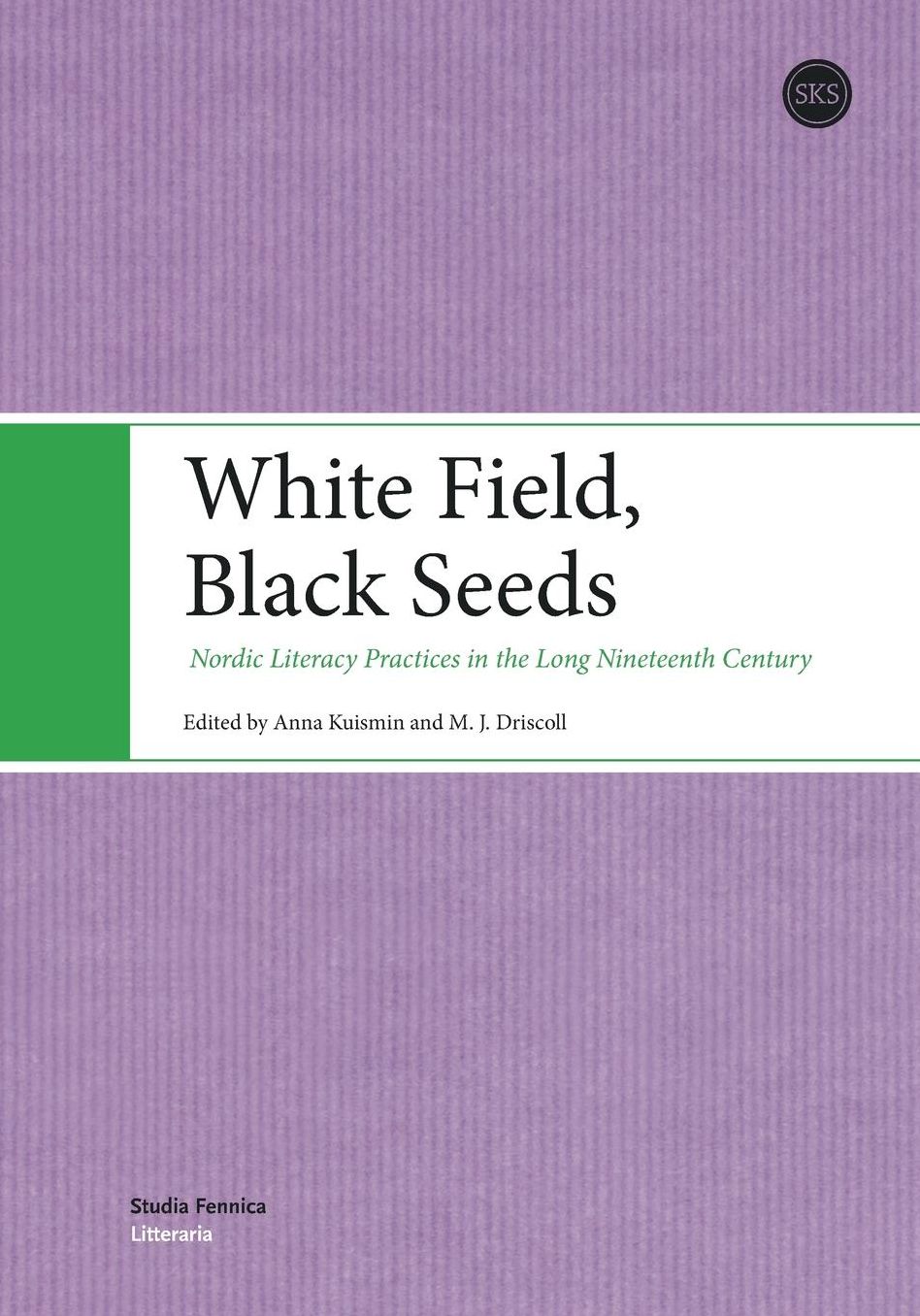White Field, Black Seeds: Nordic Literacy Practices in the Long Nineteenth Century